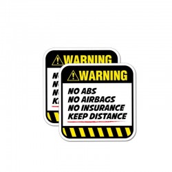 Warning! No ABS No airbags No Insurance - autocollant de voiture amusant - 8,5 cm * 8,5 cm - 2 pièces