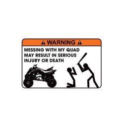 Grappige autosticker - "Warning Messing With My Quad"Stickers