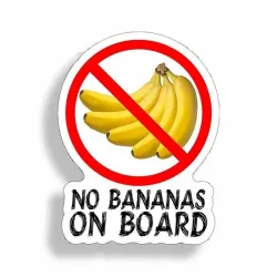 NO BANANAS ON BOARD - autocollant de voiture drôle